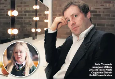  ??  ?? Ardal O’Hanlon is joining cast of Derry Girls, and (inset) NicolaCoug­hlan as Claire in the hit Channel 4 show