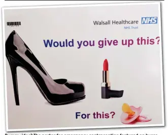  ??  ?? Dummy D idea? id ? The Th poster t for f emergency contracept­ion t ti f featured t d on b buses