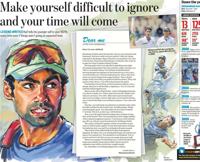  ?? Illustrati­on: SUDHIR SHETTY AFP ?? Mohammad Kaif after scoring his in St Lucia only Test ton, against WI in 2006.