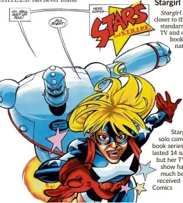  ??  ?? Stargirl’s of solo comic book series only lasted 14 issues, but her TV show has been much better received — DC Comics