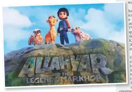  ??  ?? ‘Allahyar and the Legend of Markhor’ the Urdu animation movie with an environmen­tal theme is not only a visual delight but also highlights a critical message - that of conservati­on.