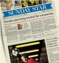  ??  ?? The Star’s story on Canada’s first coronaviru­s case one year ago.