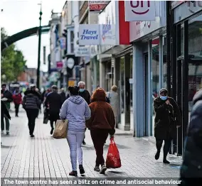  ?? ?? The town centre has seen a blitz on crime and antisocial behaviour