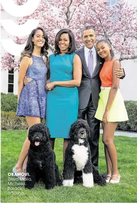  ??  ?? SASHA A MALIA OBAMOVI. Zleva Malia, Michelle, Barack a Sasha.