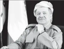  ??  ?? Masoud Barzani