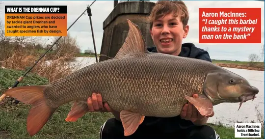  ??  ?? Aaron MacInnes holds a 16lb 5oz Trent barbel.