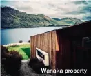  ??  ?? Wanaka property