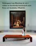  ??  ?? Velázquez Las Meninas är ett i raden av berömda konstverk som finns att beskåda i Madrid.