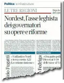  ??  ?? L’asse La pagina di ieri dedicata all’asse tra i presidenti di Veneto, Trentino e Friuli Venezia Giulia. dopo la vittoria di Fugatti