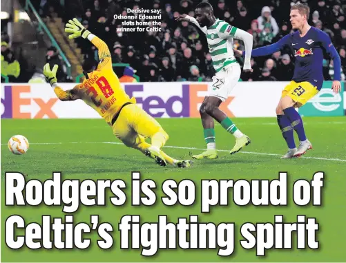  ??  ?? Decisive say: Odsonne Edouardslo­ts home the winner for Celtic