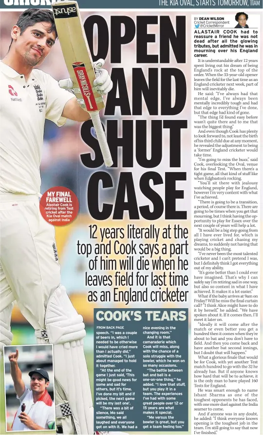  ??  ?? MY FINAL FAREWELL Alastair Cook is retiring from Test cricket after the Kia Oval match against India