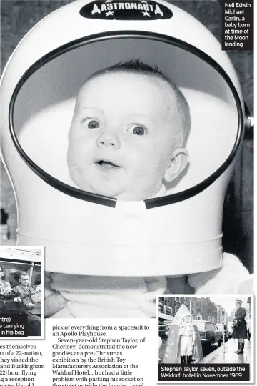  ??  ?? Dr Stuart Agrell (centre) pictured on the Tube carrying Moon dust samples in his bag Neil Edwin Michael Carlin, a baby born at time of the Moon landing Stephen Taylor, seven, outside the Waldorf hotel in November 1969