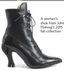  ??  ?? A women’s shoe from John Fluevog’s 2015 fall collection