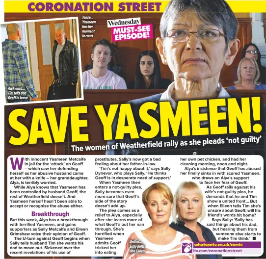  ??  ?? Awkward... Tim tells dad Geoff to leave
Tense... Yasmeen has her moment in court