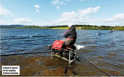  ??  ?? Ireland is famed for its angling festival calendar.