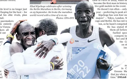  ?? ?? Eliud Kipchoge celebrates after winning the Berlin Marathon in Berlin, Germany, on 25 September. He broke the marathon world record with a time of 2:01.09.
Photos: EPA-EFE