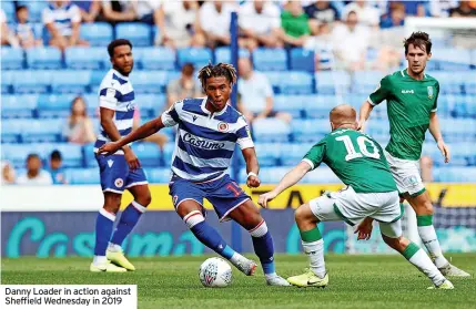  ?? ?? Danny Loader in action against Sheffield Wednesday in 2019