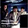  ??  ?? Alien, o Oitavo Passageiro (Alien), 1979. €94 M