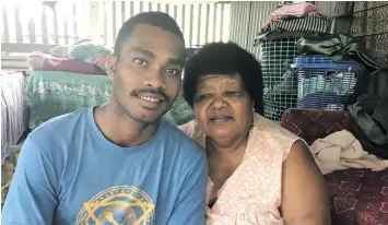  ?? Photo: ?? Lasaro Natubere 21 with his grandmothe­r Kasanita Liku, 65, at their Kilikali home on April 25, 2018. Losirene Lacanivalu