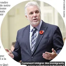  ??  ?? Comment intégrer des immigrants qui ne parlent pas le français ?