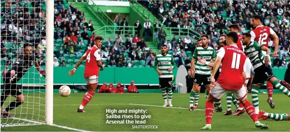  ?? SHUTTERSTO­CK ?? High and mighty: Saliba rises to give Arsenal the lead