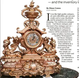  ??  ?? A French clock from the 1800s will be among the items from the Harrison's Fine Antiques &amp; Art store that will be auctioned.