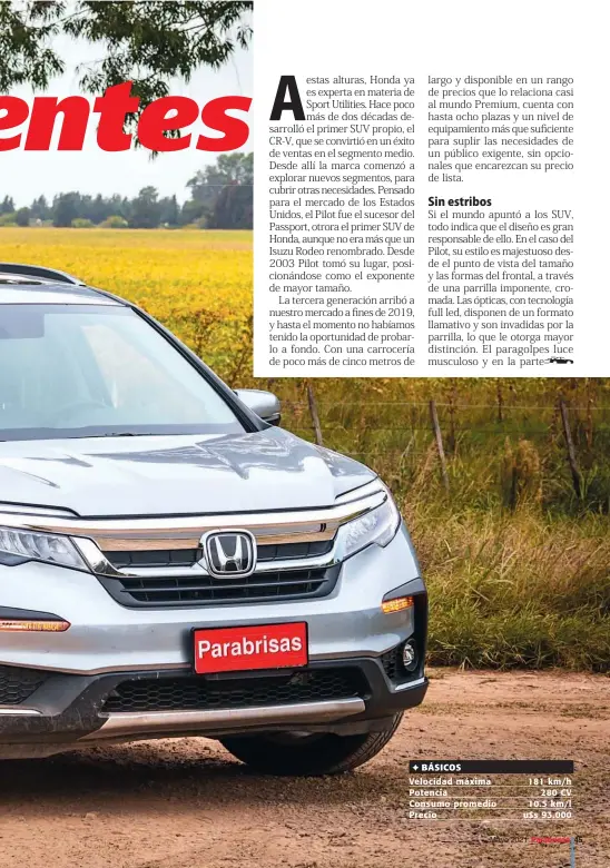  ??  ?? BÁSICOS Velocidad máxima Potencia Consumo promedio Precio 181 km/h 280 CV 10.5 km/l u$s 93.000