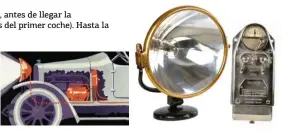  ??  ?? 1913 Bosch trae la luz eléctrica al automóvil, inventa la dinamo y consigue un salto de gigante con su brillante idea para iluminar.