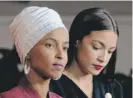  ?? ALEX WROBLEWSKI/GETTY IMAGES ?? U.S. Rep. Ilhan Omar and U.S. Rep. Alexandria Ocasio-Cortez on Monday.