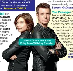  ??  ?? Lauren Cohan and Scott Foley from Whiskey Cavalier