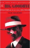  ??  ?? The Big Goodbye: 'Chinatown' and the Last Years of Hollywood