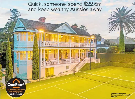  ??  ?? 195 Victoria Avenue, Remuera could be yours for $22.5m.