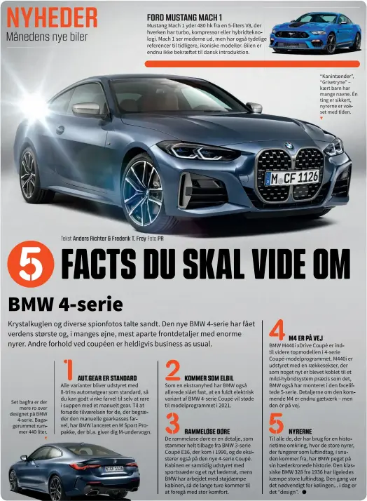  ??  ?? Set bagfra er der mere ro over designet på BMW 4-serie. Bagagerumm­et rummer 440 liter. ▼
“Kanintaend­er”, “Grisetryne” – kaert barn har mange navne. Én ting er sikkert, nyrerne er vokset med tiden.
▼