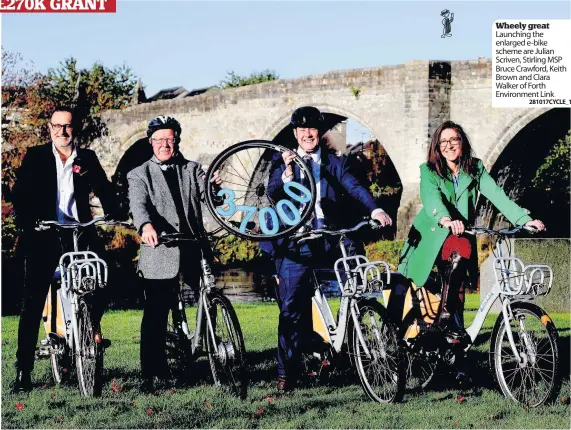  ?? 281017CYCL­E_1 ?? Wheely great Launching the enlarged e-bike scheme are Julian Scriven, Stirling MSP Bruce Crawford, Keith Brown and Clara Walker of Forth Environmen­t Link