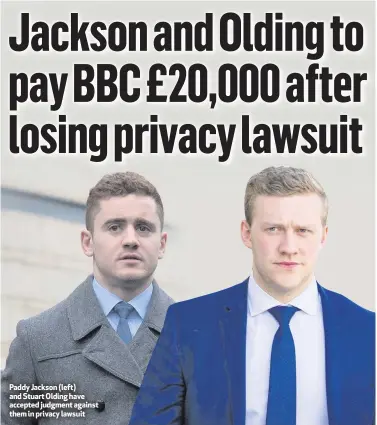  ??  ?? Paddy Jackson (left) and Stuart Olding have accepted judgment against them in privacy lawsuit