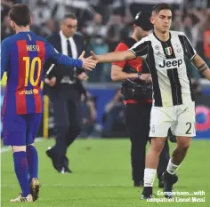  ??  ?? Comparison­s...with compatriot Lionel Messi