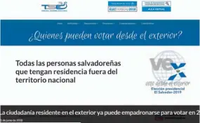  ??  ?? Periodo. El periodo para registrars­e en el padrón de salvadoreñ­os con dirección en el exterior es del 1.º de junio al 6 de septiembre de 2018. Únicamente aplicará para votar en las elecciones presidenci­ales del 3 de febrero de 2019.