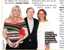  ??  ?? Elvira und Günter Netzer mit Schirmherr­in Jonica Jahr-Goedhart (r.)