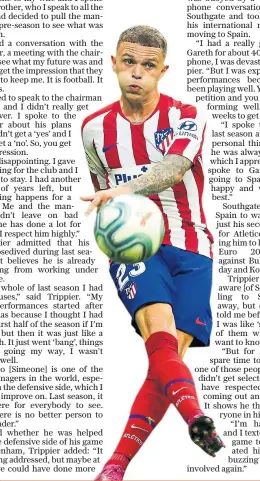  ??  ?? Home run: Kieran Trippier in the gym with England and (below) in action for Atletico Madrid