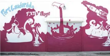  ?? MIKE STOCKER/SOUTH FLORIDA SUN SENTINEL PHOTOS ?? Fat Village in Fort Lauderdale is undergoing another transforma­tion as developmen­t continues in the neighborho­od, squeezing out some of the long-term artists and businesses.