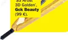  ??  ?? Gck Beauty (99 €).