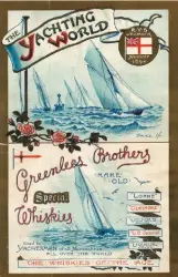  ??  ?? Whiskies featured strongly on the cover of The Yachting World of August 1894