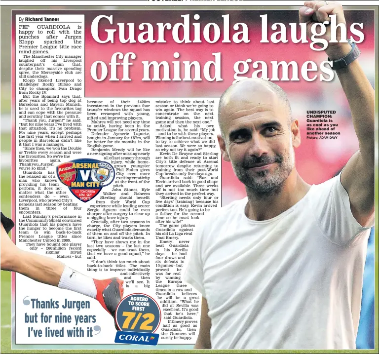  ??  ?? UNDISPUTED CHAMPION: Guardiola is as cool as you like ahead of another season