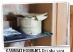  ??  ?? GAMMALT HEDERLIGT. Det ska vara gammaldags, menar Jens.