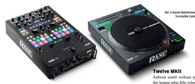  ??  ?? Der 2-Kanal-Battlemixe­r Seventy mit dem
Turntable Controller Twelve MKII.