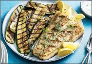  ?? (For The Washington Post/Scott Suchman) ?? Grilled Fish With Dill Sauce and Zucchini