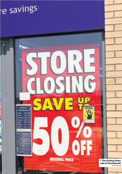  ?? David Powell ?? > The closing-down sale at Poundworld