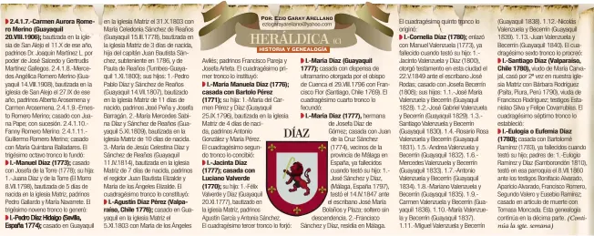  ??  ?? 2.4.1.7.-Carmen Aurora Romero Merino (Guayaquil 20.VIII.1906); bautizada en la iglesia de San Alejo el 11.X de ese año, padrinos Dr. Joaquín Martínez L. por poder de José Salcedo y Gertrudis Martínez Gallegos. 2.4.1.8.-Mercedes Angélica Romero Merino...