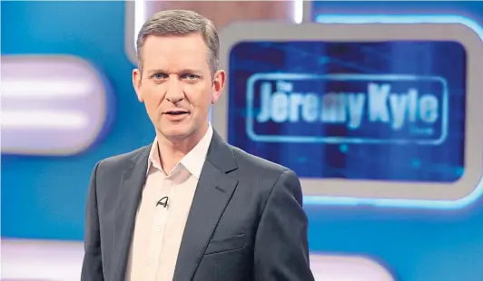  ??  ?? Jeremy Kyle Show defenders say contestant­s knew what they were letting themselves in for... but the damage it causes people is very real