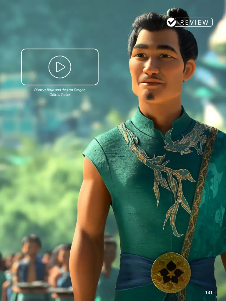  ??  ?? Disney’s Raya and the Last Dragon Official Trailer